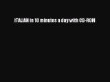 [PDF Télécharger] ITALIAN in 10 minutes a day with CD-ROM [lire] en ligne