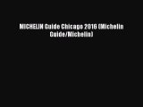 MICHELIN Guide Chicago 2016 (Michelin Guide/Michelin) Free Download Book