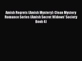 Amish Regrets (Amish Mystery): Clean Mystery Romance Series (Amish Secret Widows' Society Book