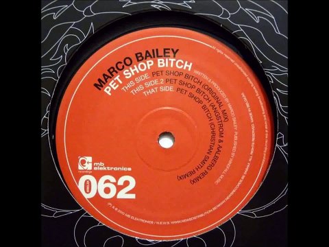 Marco Bailey - Pet Shop Bitch - Minimal Techno