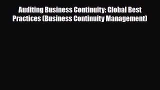 [PDF Download] Auditing Business Continuity: Global Best Practices (Business Continuity Management)