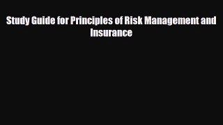 [PDF Download] Study Guide for Principles of Risk Management and Insurance [PDF] Online