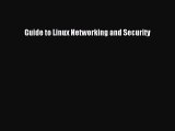 [PDF Download] Guide to Linux Networking and Security [PDF] Full Ebook