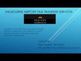 Melbourne airport taxi Transfer Services