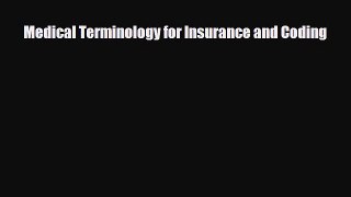 [PDF Download] Medical Terminology for Insurance and Coding [PDF] Online