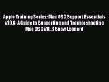 [PDF Download] Apple Training Series: Mac OS X Support Essentials v10.6: A Guide to Supporting