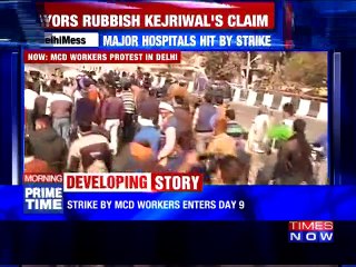 MCD Workers Protest Enters Day 9