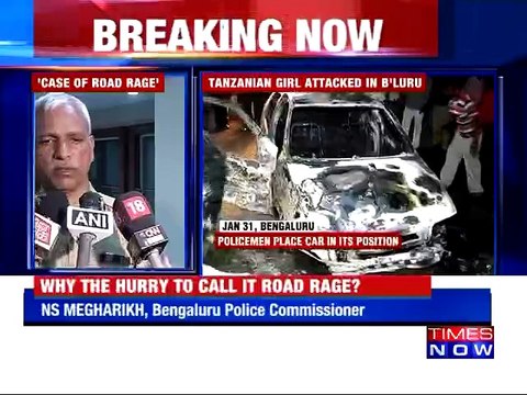 Tanzanian Girl Assault Is A Case Of Road Rage Says Police Commissioner NS MegharikhTanzanian Girl Assault Is A Case Of Road Rage Says Police Commissioner NS Megharikh