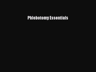 (PDF Download) Phlebotomy Essentials PDF