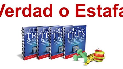 ¿Verdad O Estafa?-La Dieta 3 semanas