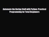 [PDF Download] Automate the Boring Stuff with Python: Practical Programming for Total Beginners