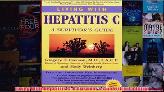 Download PDF  Living With Hepatitis C A Survivors Guide third edition FULL FREE