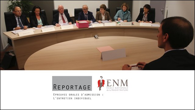 Reportage - Epreuves orales d'admission à l'ENM : l'entretien individuel