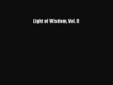 Light of Wisdom Vol. II  Free Books