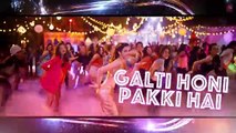 Humne Pee Rakhi Hai - SANAM RE(2016)