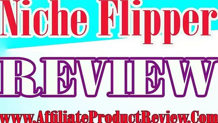 Niche Flipper Review-Niche Flipper Reviews-Niche Flipper-WHY DON&#39;T BUY Niche Flipper?
