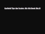 [PDF Download] Garfield Tips the Scales: His 8th Book (No.8) [PDF] Full Ebook
