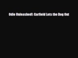 [PDF Download] Odie Unleashed!: Garfield Lets the Dog Out [PDF] Full Ebook