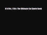 [PDF Download] If It Fits I Sits: The Ultimate Cat Quote Book [Read] Full Ebook