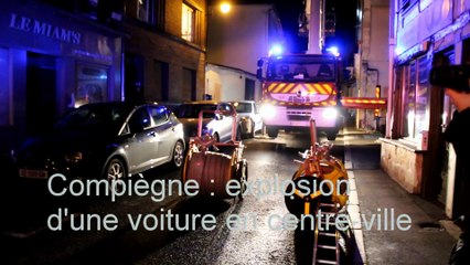 Compiègne : explosion d'une voiture en centre-ville