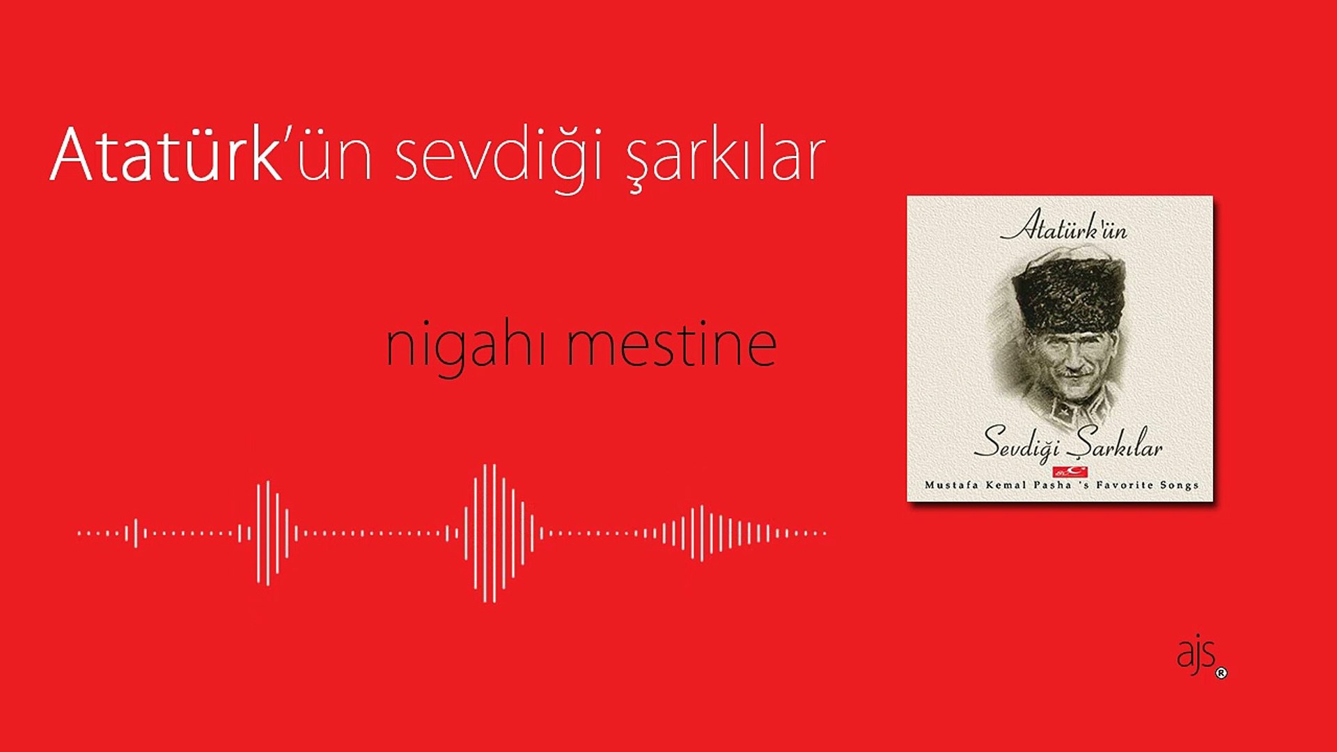 Atatürk'ün Sevdiği Şarkılar- Nıgahı Mestine