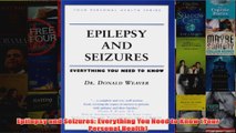 Download PDF  Epilepsy and Seizures Everything You Need to Know Your Personal Health FULL FREE