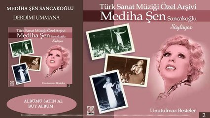 Mediha Şen - Derdimi Ummana