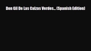 [PDF Download] Don Gil De Las Calzas Verdes... (Spanish Edition) [Read] Online