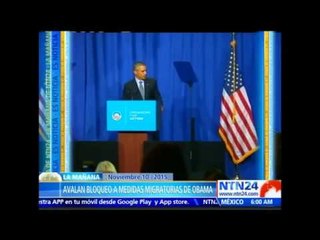 Bloqueo judicial a medidas migratorias promulgadas por Obama