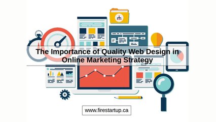 The Importance of Quality Web Design in Online Marketing Strategy