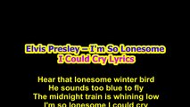 Elvis Presley – I'm So Lonesome I Could Cry Lyrics