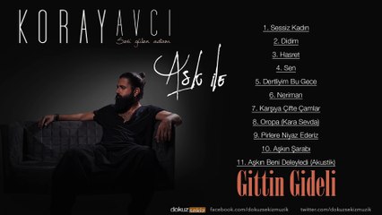 Koray Avcı - Gittin Gideli (akustik) [FULL HD]