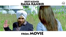 Best Scenes of Rana Ranbir - Jatt & Juliet - Speed Records