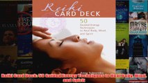 Download PDF  Reiki Card Deck 50 Guided Energy Techniques to Heal Body Mind and Spirit FULL FREE