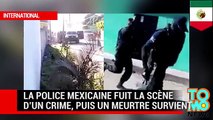 Meurtre   la police mexicaine fuit la scène d'un crime, puis un assassin tue un homme