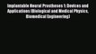 Implantable Neural Prostheses 1: Devices and Applications (Biological and Medical Physics Biomedical