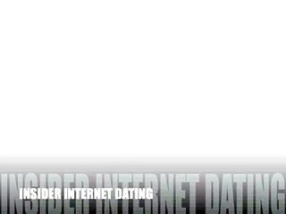 Insider Internet Dating Review