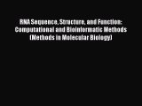 RNA Sequence Structure and Function: Computational and Bioinformatic Methods (Methods in Molecular