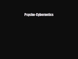 [PDF Download] Psycho-Cybernetics [PDF] Full Ebook