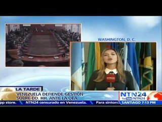 Gobierno de Venezuela defiende ante la OEA su avance en la protección de los Derechos Humanos