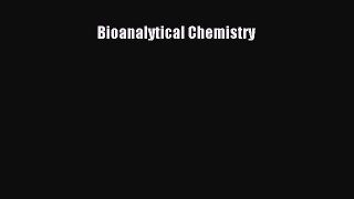 Bioanalytical Chemistry  Free Books