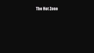The Hot Zone  Free Books