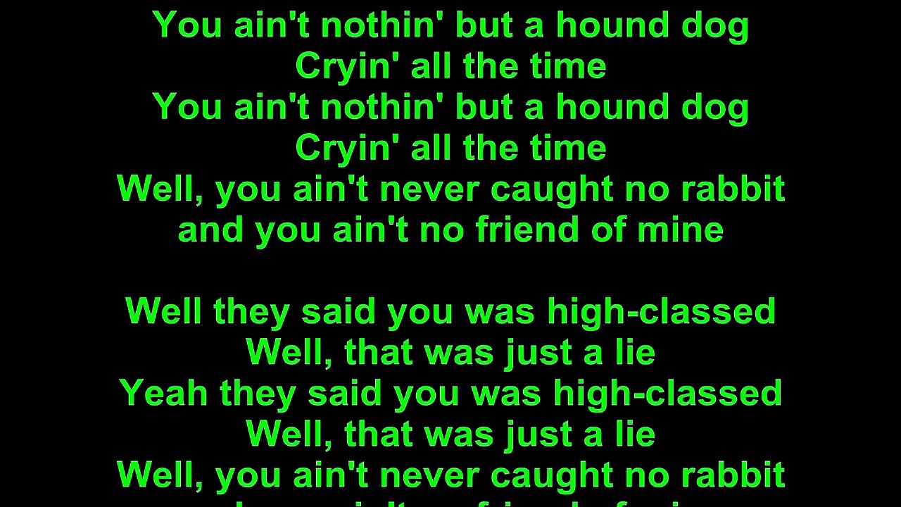 Elvis Presley – Hound Dog Lyrics