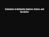 Calendars in Antiquity: Empires States and Societies  Free Books