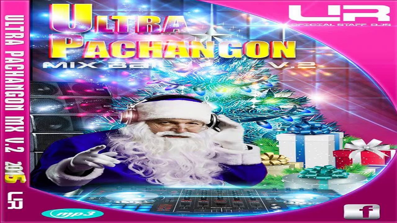 ultra pachangon mix bailable 2015 vol.2 (Ultra Records) - clasicas de navidad mix
