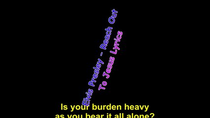 Elvis Presley – Reach Out To Jesus Lyrics