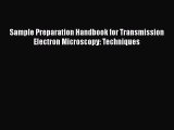 Sample Preparation Handbook for Transmission Electron Microscopy: Techniques Free Download