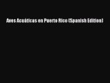 Aves Acuáticas en Puerto Rico (Spanish Edition)  Free Books