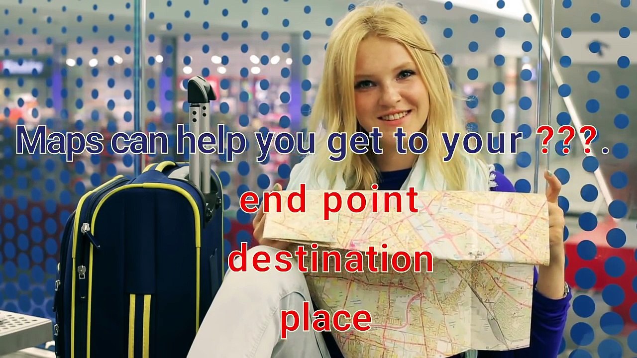 What's Going On- Maps - Learn English