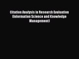 Citation Analysis in Research Evaluation (Information Science and Knowledge Management) Free
